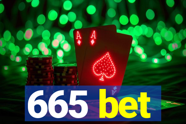 665 bet